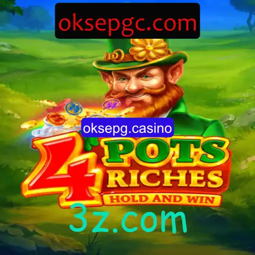 Explorando o Fascinante Mundo de 4potsriches no oksepg.casino