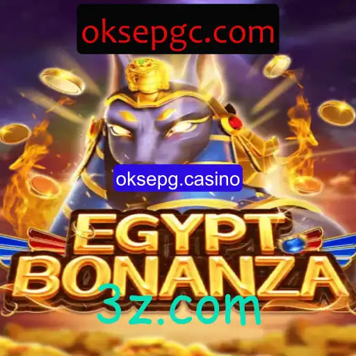 Descubra as Aventuras e Regras do EgyptBonanza no oksepg.casino