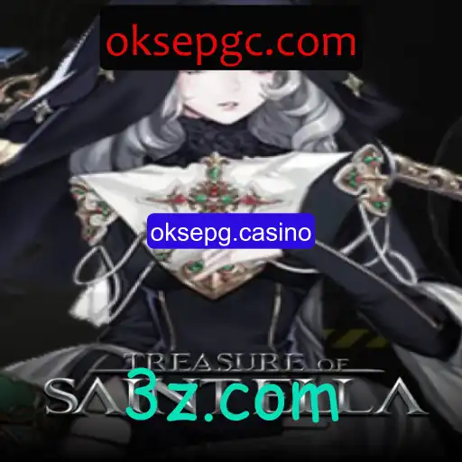 Descubra os Segredos do Jogo TreasureofSaintElla no Oksepg Casino